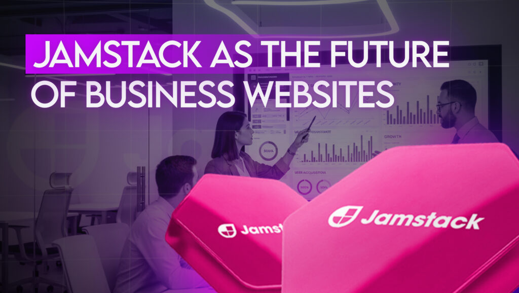 Jamstack: The Future of Business Websites in 2026